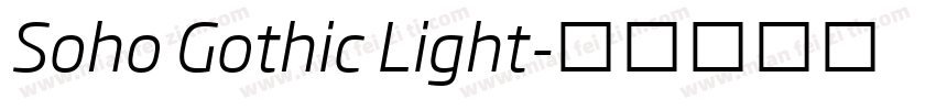 Soho Gothic Light字体转换
